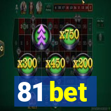 81 bet